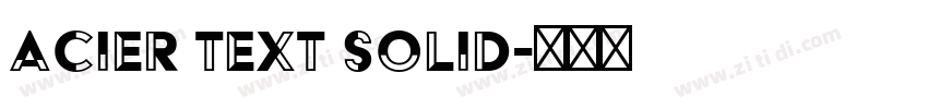 Acier Text Solid字体转换